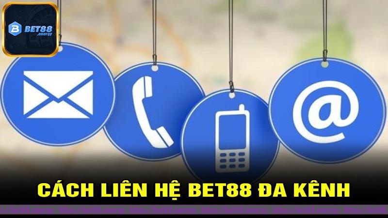 Cách Liên Hệ Bet88 đa kênh