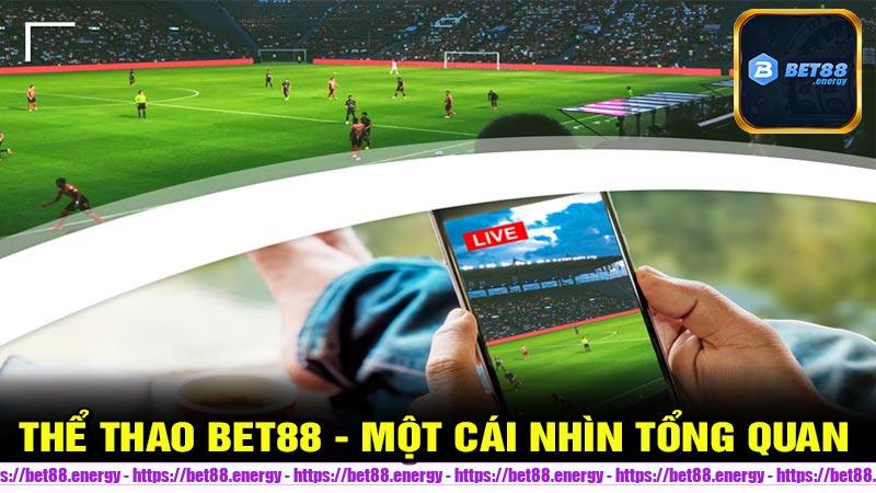 Thể Thao Bet88 - Một cái nhìn tổng quan