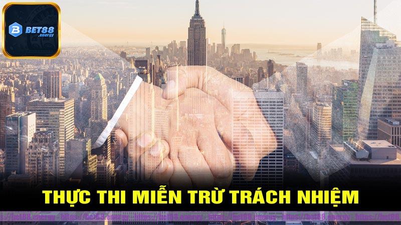 Thực Thi Miễn Trừ Trách Nhiệm 