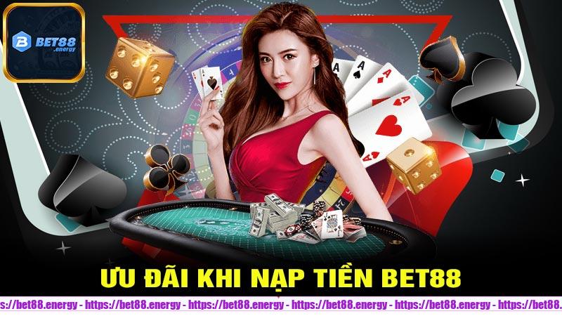 Ưu đãi khi nạp tiền Bet88